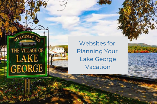 Great Websites for Planning Your Lake George Vacation