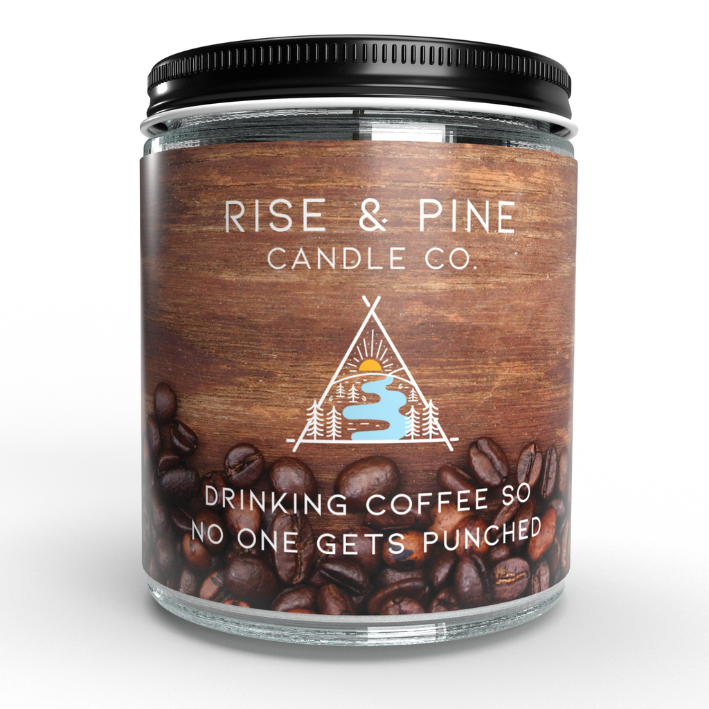 "Drinking Coffee So No One Gets Punched" Soy Wax Candle — Coffee & Vanilla, 9 oz
