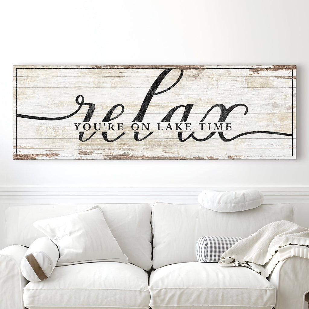 Relax You're on Lake Time Sign