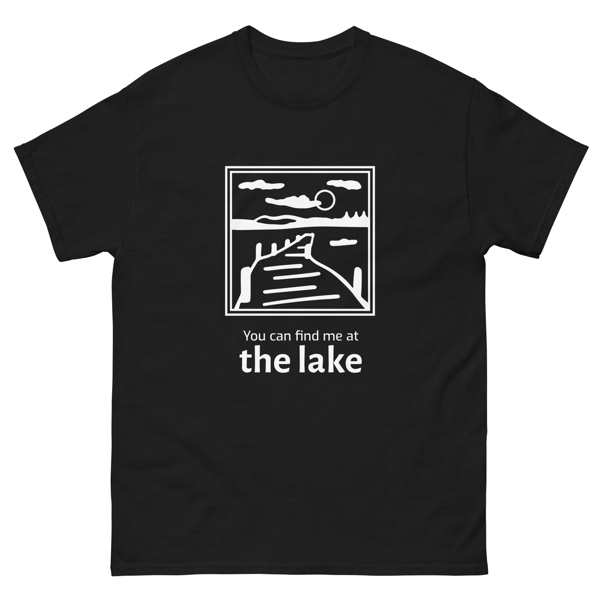 "You Can Find Me at the Lake" T-shirt