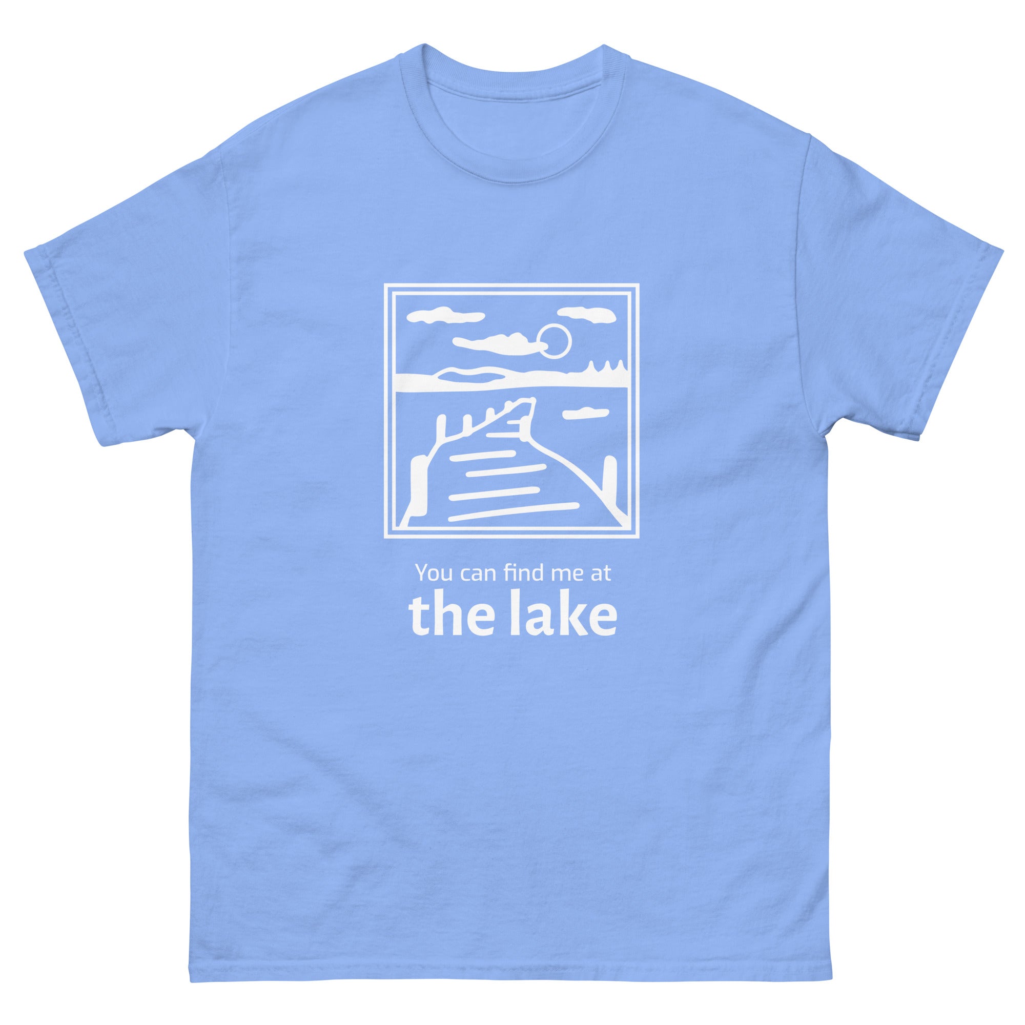 "You Can Find Me at the Lake" T-shirt