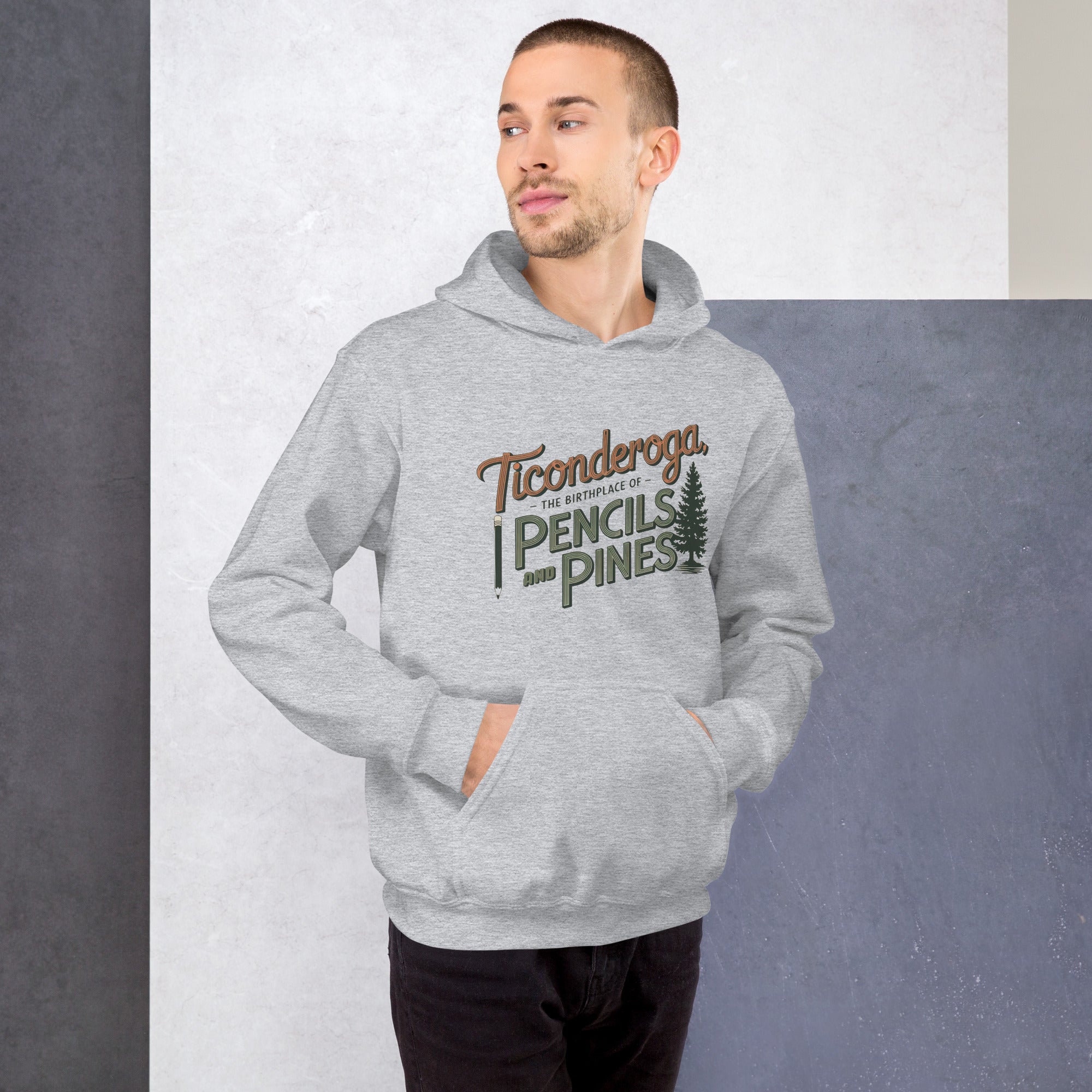 Ticonderoga Hoodie: Birthplace of Pencils and Pines